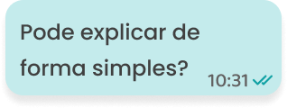 Balão de conversa do usuário: Pode explicar de forma simples?